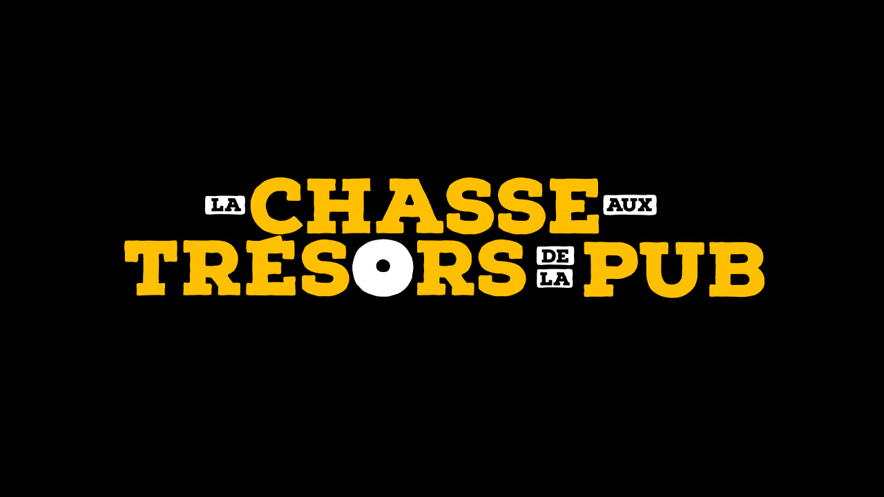 La Chasse aux Trésors de la Pub